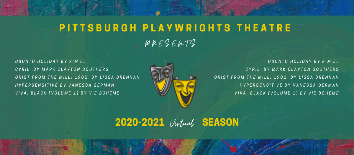 Our 2024 Season Pittsburgh Playwrights Theatre Company